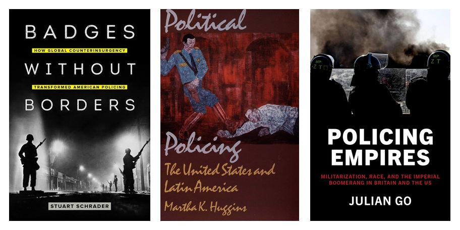 Cubiertas de Badges Without Borders, de Schrader; Political Policing, de Huggins; y Policing Empires, de Go.